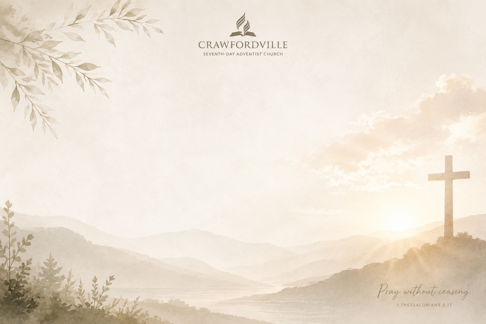 Sunrise over misty hills with a cross on the hillside, and the words Pray without ceasing, 1 Thessalonians 5:17